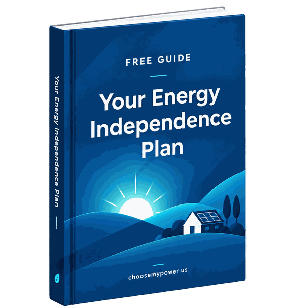 Your Energy Independence Plan - free guide from ChooseMyPower